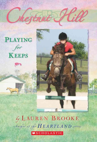 Playing for keeps / by Lauren Brooke.