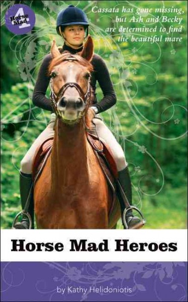 Horse mad heroes / Kathy Helidoniotis.