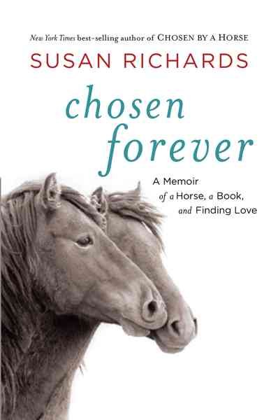Chosen forever : a memoir / Susan Richards.