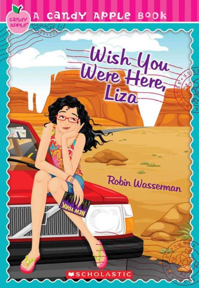 Wish you were here, Liza / by Robin Wasserman.