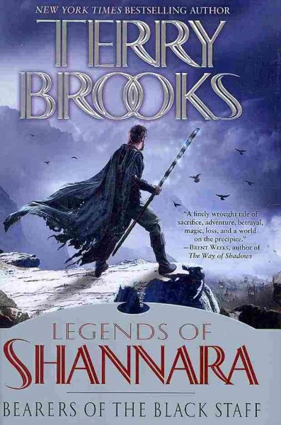 Bearers of the black staff : legends of Shannara / Terry Brooks.