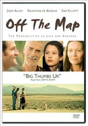 Off the map [videorecording] / [presented by] Holedigger Films ; producers, Campbell Scott, George VanBuskirk ; screenplay by Joan Ackermann ; directed by Campbell Scott.