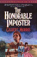 The honorable imposter / Gilbert Morris.