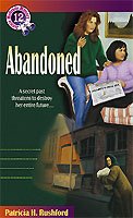 Abandoned [book] / Patricia H. Rushford.