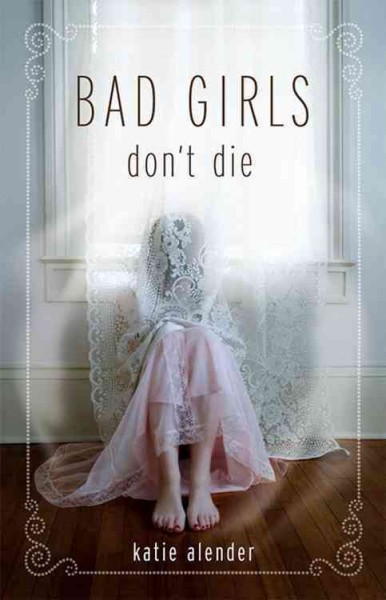 Bad girls don't die / Katie Alender.