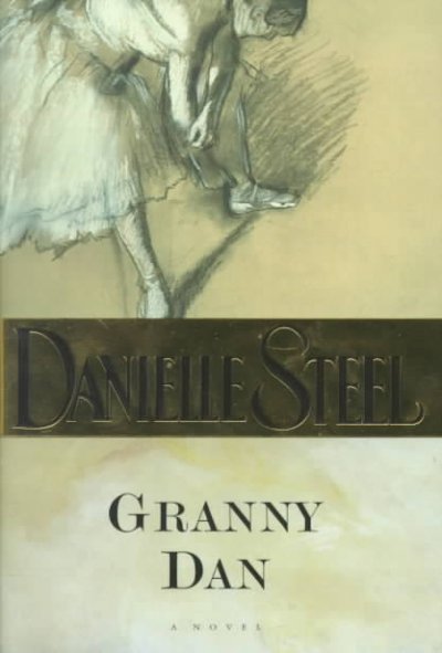 Granny Dan / Danielle Steel.