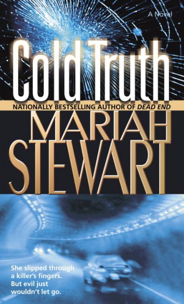 Cold truth  : a novel / Mariah Stewart.