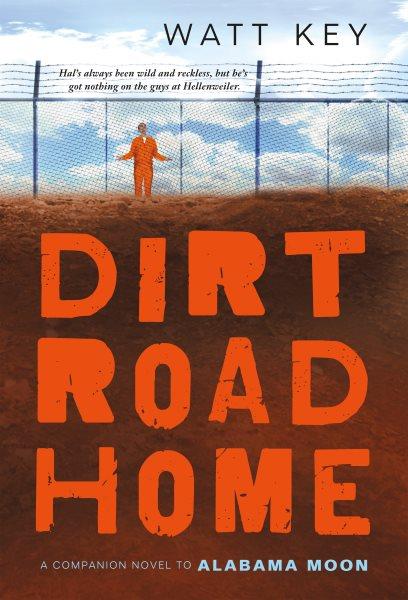 Dirt road home [text] / Watt Key.