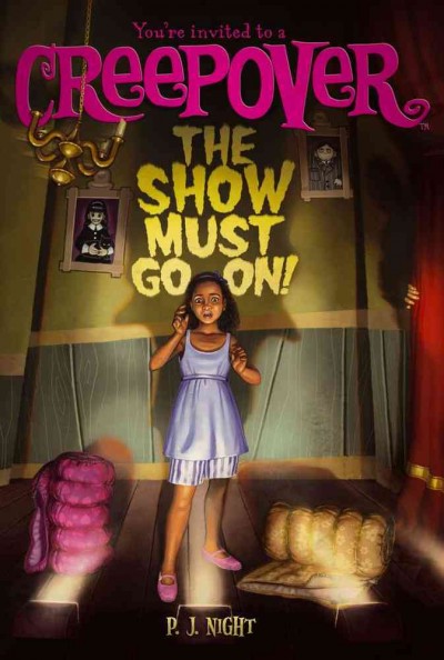 The show must go on! / by P. J. Night.