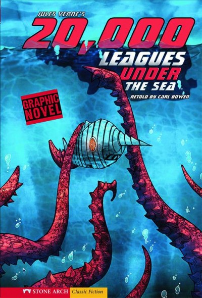 20,000 leagues under the sea [electronic resource] / retold by Carl Bowen ; illustrated José Alfonso Ocampo Ruiz ; color by Benny Fuentes.