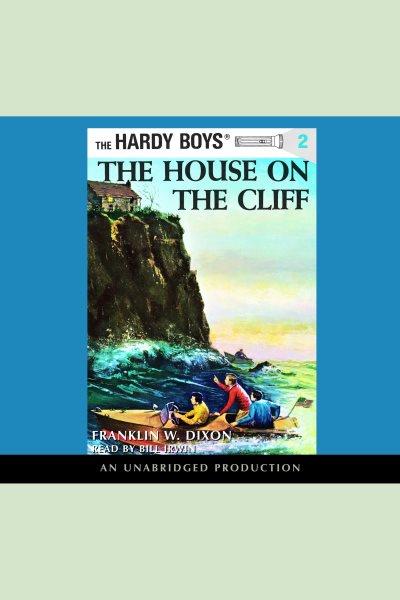 The house on the cliff [electronic resource] / Franklin W. Dixon.