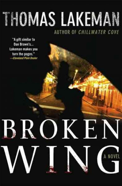 Broken wing / Thomas Lakeman. --.
