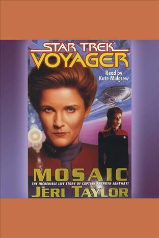 Mosaic [electronic resource] : a novel / Jeri Taylor.