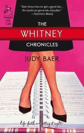 The Whitney chronicles [electronic resource] / Judy Baer.