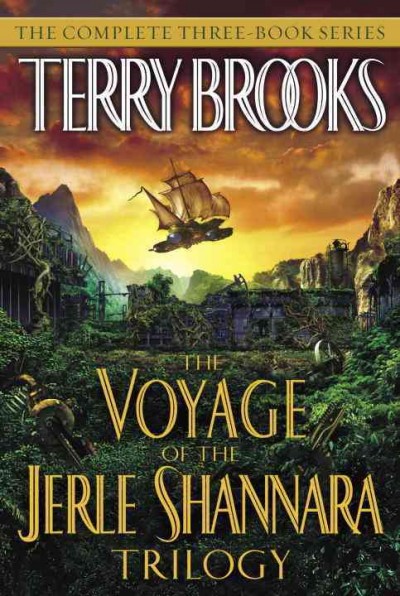 The voyage of the Jerle Shannara trilogy [electronic resource] / Terry Brooks.