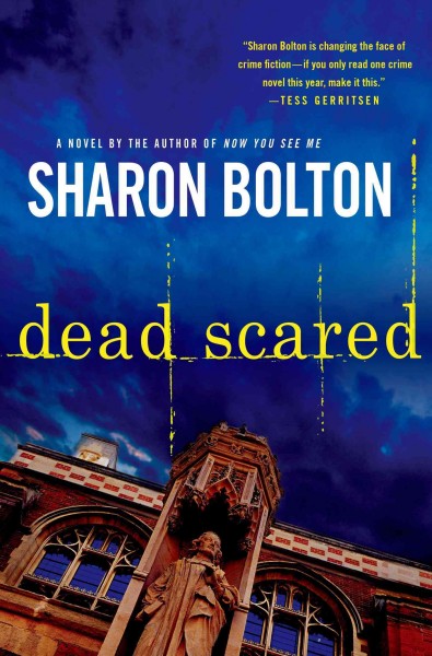 Dead scared / S. J. Bolton.