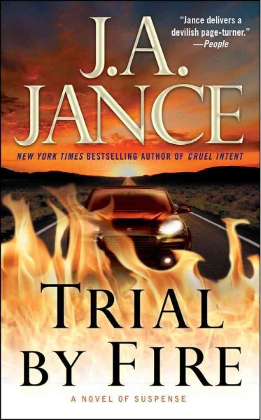 Trial by fire / J.A. Jance.