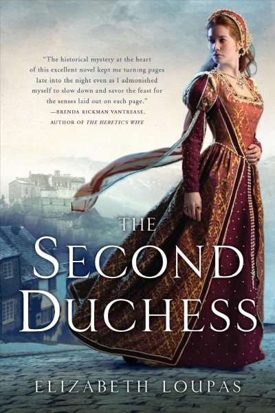 The second duchess / Elizabeth Loupas.