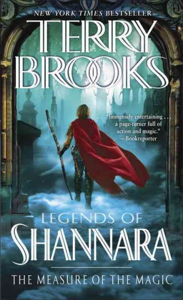 The measure of the magic : legends of Shannara / Terry Brooks.