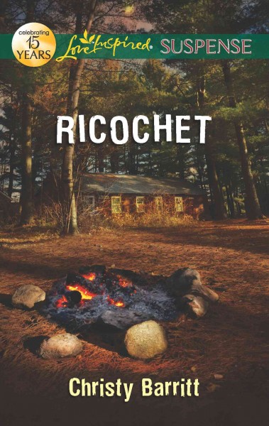 Ricochet [electronic resource] / Christy Barritt.