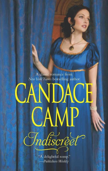 Indiscreet [electronic resource] / Candace Camp.