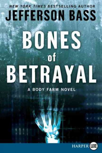 Bones of betrayal [Book]
