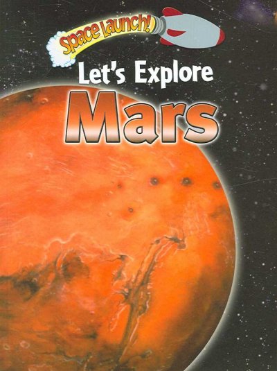 Let's explore Mars / Helen and David Orme.