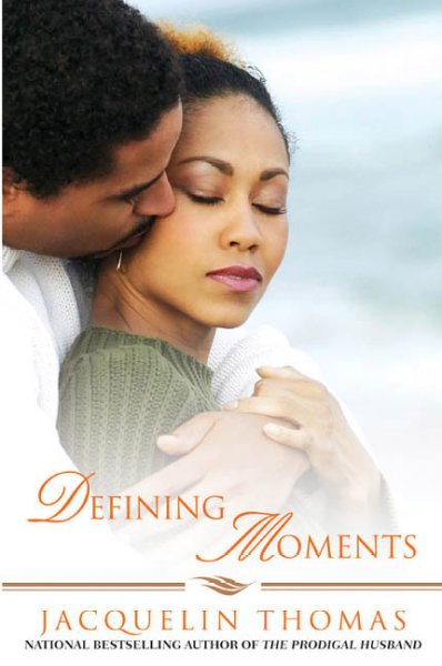 Defining moments / Jacquelin Thomas.