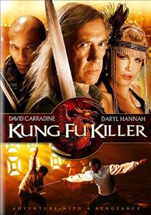 Kung Fu killer [video recording (DVD)] / RHI Entertainment ; produced by Shan Tam, Matthew O'Connor, Michael O'Connor ; written by Jacqueline Feather and David Seidler ; directed by Philip Spink.