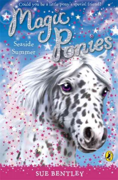 Magic ponies. 5, Seaside summer / Sue Bentley ; illustrated by Angela Swan.
