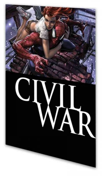 Civil war. Peter Parker, Spider-Man / writer, Roberto Aguirre-Sacasa ; [artist, Clayton Crain ; pencilers, Angel Medina & Sean Chen ; inker, Scott Hanna ; colorist, Avalon'sDan Kemp ; letterers, Joe Caramagna, Cory Petit].