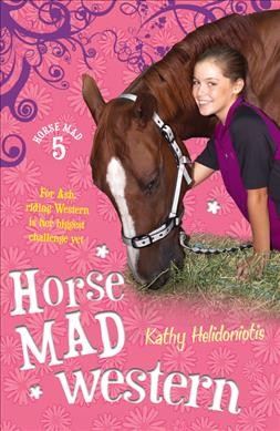 Horse mad western / Kathy Helidoniotis.