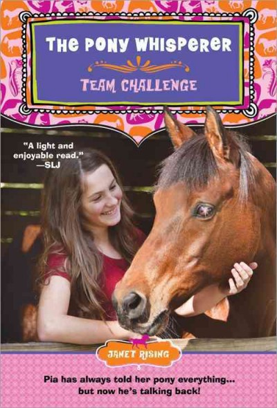 The pony whisperer. 2, Team challenge / Janet Rising.