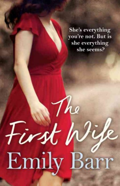 The first wife / Emily Barr.