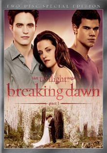 The twilight saga. Breaking dawn, part 1 [DVD videorecording] / Summit Entertainment ; a Temple Hill production in association with Sunswept Entertainment ; produced by Wyck Godfrey, Karen Rosenfelt, Stephenie Meyer ; screenplay by Melissa Rosenberg ; directed by Bill Condon.