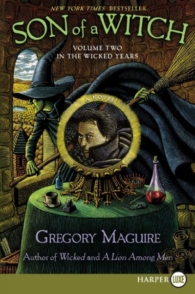 Son of a witch / Gregory Maguire.