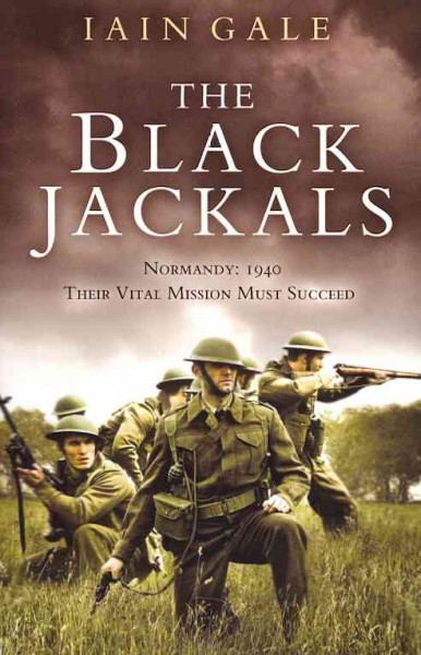 The black jackals / Iain Gale.