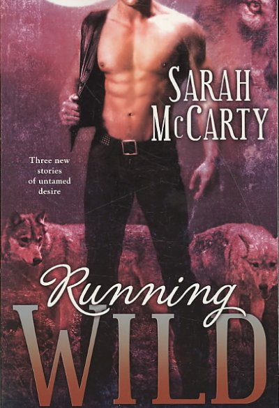 Running wild / Sarah McCarty.