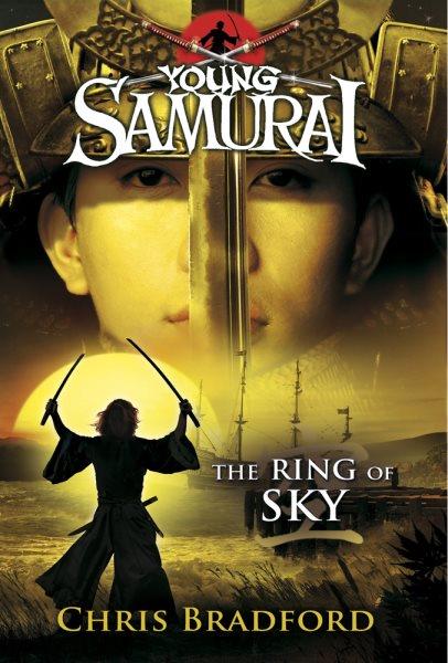 Young samurai. 8, The ring of sky / Chris Bradford.