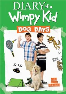 Diary of a wimpy kid [video recording (DVD)] : dog days / Fox 2000 Pictures ; Color Force ; produced by Nina Jacobson, Brad Simpson ; screenplay by Maya Forbes and Wallace Wolodarsky ; directed by David Bowers.