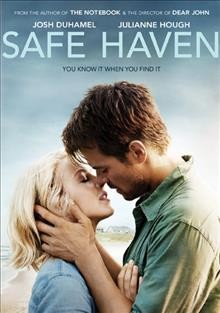 Safe haven [video recording (DVD)] / Relativity Media presents a Temple Hill Entertainment and Relativity Media production in association with Nicholas Sparks Productions ; produced by Marty Bowen ... [et al.] ; directed by Lasse Hallstrom ; screenplay by Dana Stevens and Gage Lansky.