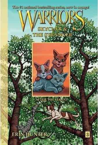 Warriors. Skyclan & the stranger, #3, After the flood / created by Erin Hunter ; written by Dan Jolley ; art by James L. Barry.