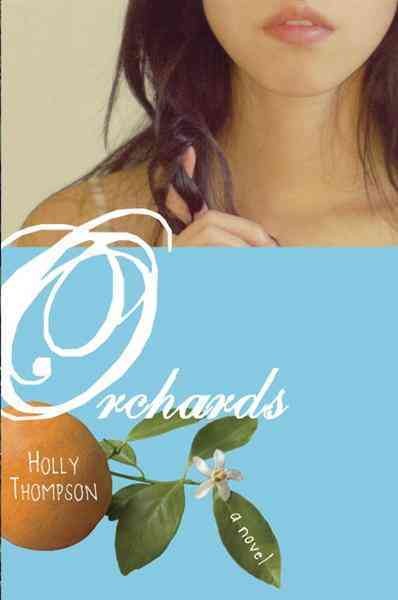 Orchards [electronic resource] / Holly Thompson ; illustrations by Grady McFerrin.