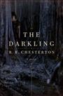 The darkling [electronic resource] / R.B. Chesterton.