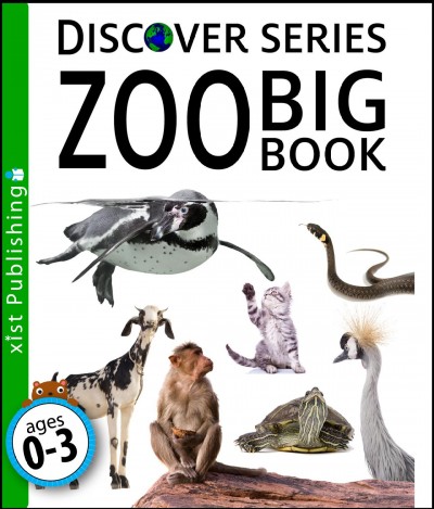 Zoo big book [electronic resource] / Xist Publishing
