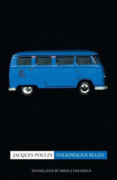 Volkswagen blues [electronic resource] / Jacques Poulin ; translated by Sheila Fischman.
