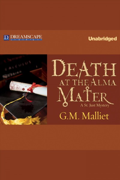 Death at the alma mater [electronic resource] / G.M. Malliet.