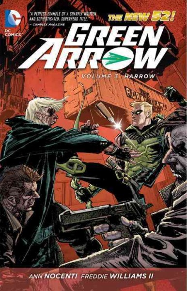 Green Arrow. Volume 3, Harrow / Ann Nocenti [and 5 others], writers ; Freddie Williams II [and 11 others], artists.