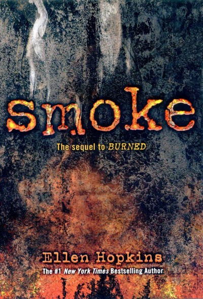Smoke / Ellen Hopkins.