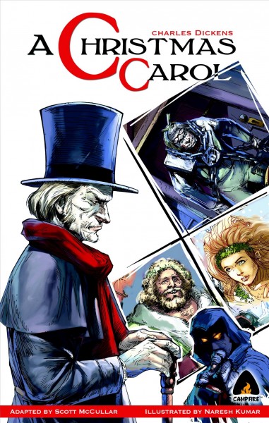 A Christmas carol [electronic resource] / Charles Dickens ; [adapted by Scott McCullar ; illustrated by Naresh Kumar].